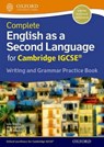 Complete English as a Second Language for Cambridge IGCSE Writing and Grammar Practice Book - Lucy Bowley ; Alan Jenkins - 9780198396086