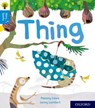 Oxford Reading Tree Story Sparks: Oxford Level 3: Thing - Paeony Lewis - 9780198414971