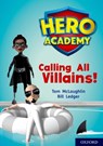 Hero Academy: Oxford Level 10, White Book Band: Calling All Villains! - Tom McLaughlin - 9780198416616