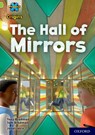 Project X Origins: Lime+ Book Band, Oxford Level 12: The Hall of Mirrors - BRADMAN,  Tony ; Bradman, Tom - 9780198419389