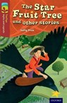 Oxford Reading Tree TreeTops Myths and Legends: Level 15: The Star Fruit Tree And Other Stories - Sally Prue - 9780198446330