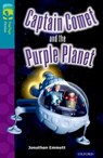 Oxford Reading Tree TreeTops Fiction: Level 9: Captain Comet and the Purple Planet - Jonathan Emmett - 9780198446941