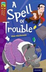 Oxford Reading Tree TreeTops Fiction: Level 15: A Spell of Trouble - Alan MacDonald - 9780198448341