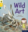 Oxford Reading Tree Word Sparks: Level 5: Wild Art - Jilly Hunt - 9780198495994