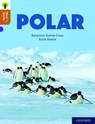 Oxford Reading Tree Word Sparks: Level 8: Polar - Benjamin Hulme-Cross - 9780198496496