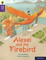 Oxford Reading Tree Word Sparks: Level 11: Alexei and the Firebird - Tony Bradman - 9780198497042