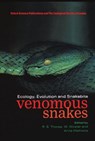 Venomous Snakes - R. S. (CHAIR IN ANIMAL ECOLOGY) THORPE ; W. (WELLCOME FELLOW) WUSTER ; ANITA (LECTURER IN ECOLOGY,  Lecturer in Ecology, all at the School of Biological Sciences, University of Wales, Bangor) Malhotra - 9780198549864