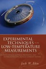 Experimental Techniques for Low-Temperature Measurements - Jack (National Institute of Standards and Technology Ekin - 9780198570547