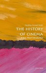 The History of Cinema - Geoffrey (Honorary Professorial Fellow in the School of History at Queen Mary Nowell-Smith - 9780198701774