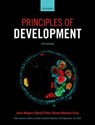 Principles of Development - WOLPERT,  Lewis ; Tickle, Cheryll ; Arias, Alfonso Martinez ; Lawrence, Peter - 9780198709886