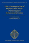 Electromagnetics of Superconductor/Paramagnet Heterostructures - Prof Yuri (Apl. Professor of Theoretical Materials Science Genenko ; Prof Hermann (Professor Emeritus of Materials Science Rauh - 9780198714576