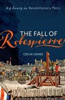 The Fall of Robespierre - Colin (Emeritus Professor of Cultural History Jones - 9780198715962