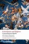 Constellation Myths - Eratosthenes ; Hyginus ; Aratus - 9780198716983