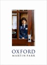 Oxford - Martin Parr ; Simon Winchester - 9780198724414