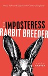 The Imposteress Rabbit Breeder - Karen (Professor of Cultural History Harvey - 9780198734888