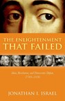 The Enlightenment that Failed - Jonathan I. (Professor Emeritus Israel - 9780198738404