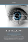 Eye Tracking - Kenneth ( Holmqvist ; Marcus ( Nystrom ; Richard ( Andersson ; Richard ( Dewhurst - 9780198738596