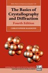 The Basics of Crystallography and Diffraction - Christopher (University of Leeds Hammond - 9780198738688