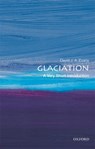 Glaciation - David J. A. (Professor of Physical Geography Evans - 9780198745853