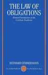 The Law of Obligations - Reinhard (Professor of Private Law Zimmermann - 9780198764267