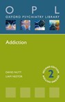 Addiction - David J. (The Edmond J Safra Chair in Neuropsychopharmacology Nutt ; Liam J. (Research Fellow Nestor - 9780198797746