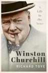 Winston Churchill - Richard (Professor of Modern History Toye - 9780198803980