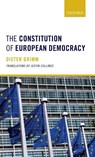 The Constitution of European Democracy - Dieter (Professor of Law Grimm - 9780198805120