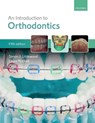 An Introduction to Orthodontics - Simon J. (Consultant Orthodontist and Specialty Lead Littlewood ; Laura (Previously Consultant Orthodontist Mitchell - 9780198808664