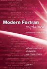 Modern Fortran Explained - Michael (Formerly of CERN Metcalf ; John (Numerical Analyst Reid ; Malcolm (Principal technical consultant Cohen - 9780198811886