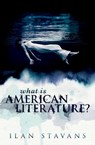 What is American Literature? - Ilan (Lewis-Sebring Stavans - 9780198816218