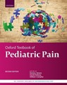Oxford Textbook of Pediatric Pain - Bonnie J. (Professor Stevens ; Gareth (Associate Professor of Neuroscience Hathway ; William T. (The Francine L. and Robert B. Goldfarb Endowed Chair for Pain and Palliative Medicine Zempsky - 9780198818762