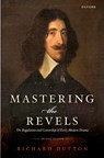 Mastering the Revels - Richard (Academy Professor of English Dutton - 9780198819455