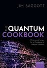 The Quantum Cookbook - Jim (Freelance science writer Baggott - 9780198827863