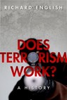 Does Terrorism Work? - Richard (Professor of Politics English - 9780198832027