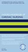 Oxford Handbook of Cardiac Nursing - Kate (Visiting Lecturer and Health Professional Olson - 9780198832447