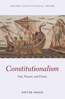 Constitutionalism - Dieter (Professor of Law and former Justice Federal Constitutional Court of Germany Grimm - 9780198840497
