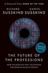 The Future of the Professions - Richard (Honorary Professor Susskind ; Daniel (Fellow Susskind - 9780198841890