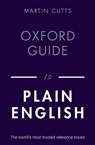 Oxford Guide to Plain English - Martin (Writer Cutts - 9780198844617
