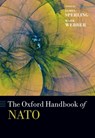 The Oxford Handbook of NATO - James (Professor Emeritus Sperling ; Mark (Professor of International Politics Webber - 9780198851196