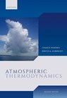 Atmospheric Thermodynamics - Craig (Distinguished Professor Emeritus of Meteorology Department of Meteorology and Atmospheric Science Bohren ; Bruce (Professor Emeritus Department of Atmospheric Sciences Albrecht - 9780198872719