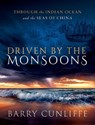 Driven by the Monsoons - Barry (Emeritus Professor of European Archaeology Cunliffe - 9780198886815