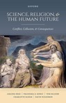 Science, Religion, and the Human Future - Amanda (Professor Rees ; Franziska E. (Leverhulme Research Fellow Kohlt ; Tom (University of York) McLeish ; Charlotte (Professor of Science Humanities Sleigh - 9780198889007