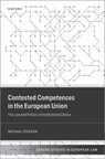 Contested Competences in the European Union - Dr Michal (Lecturer in European Institutions Ovadek - 9780198890768