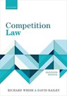 Competition Law - Richard (Emeritus Professor; QC Honoris Causa Whish ; David (Professor of Practice; Barrister Bailey - 9780198906032