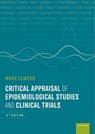 Critical Appraisal of Epidemiological Studies and Clinical Trials - Mark (Honorary Professor Elwood - 9780198911258
