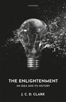 The Enlightenment - J. C. D. Clark - 9780198916284