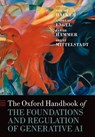 The Oxford Handbook of the Foundations and Regulation of Generative AI - Philipp Hacker - 9780198940272