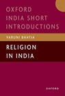 Religion in India - Varuni (Associate Professor of History Bhatia - 9780198958345