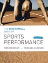 The Biochemical Basis of Sports Performance - Ronald J. ( Maughan ; Michael ( Gleeson - 9780199208289