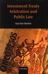 Investment Treaty Arbitration and Public Law - Gus ( van Harten - 9780199217892